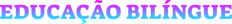 educação bilingue